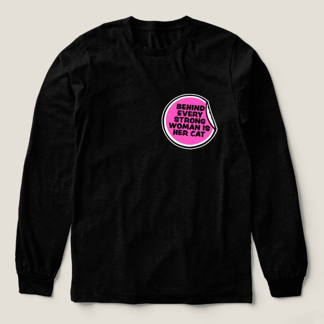 Behind Every Strong Woman Is Her Cat Funny Quotev T Shirt (Design framsida)