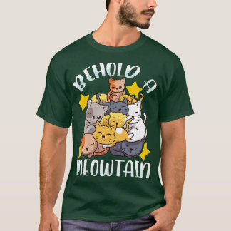 Behold a Meowtain Cute Mountain Funny Kittens T Shirt