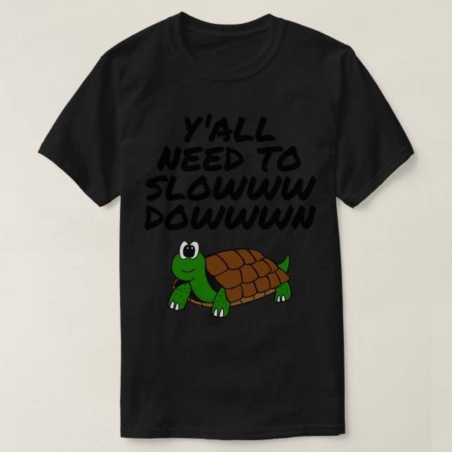Behov av att fördröja tortoise Pension Funny T Shirt (Design framsida)