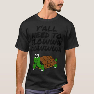 Behov av att fördröja tortoise Pension Funny T Shirt