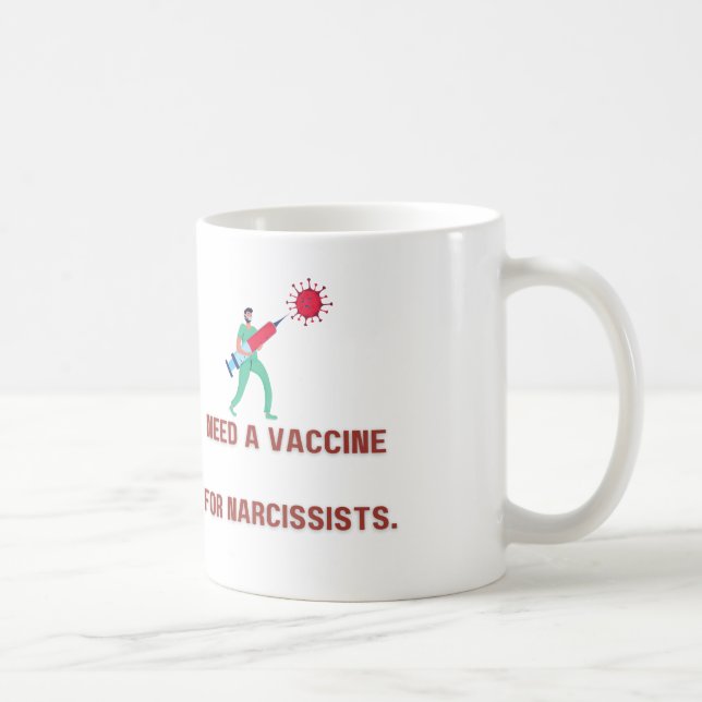 Behov av vaccin för Narcissist - Covert Narcissist Kaffemugg (Höger)
