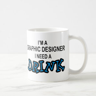 Behöv en drink - grafisk formgivare kaffemugg