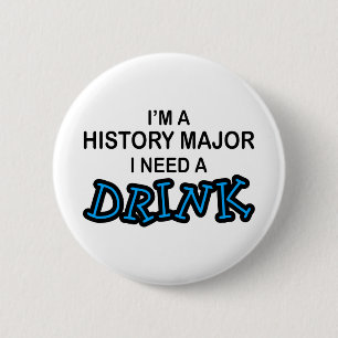 Behöv en drink - historia ha som huvudämne knapp