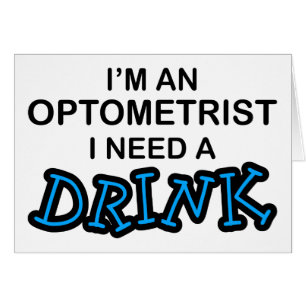 Behöv en drink - optometriker hälsningskort