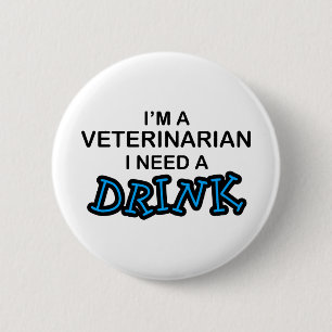 Behöv en drink - veterinär knapp