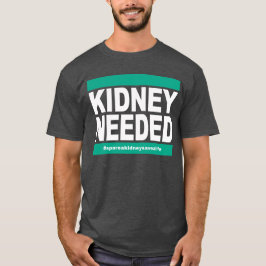 Behövd njure - mörk skjorta t-shirt