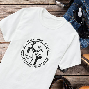 Behövde Fixas Ändå T Shirt