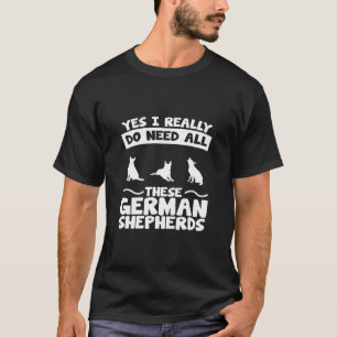 Behöver alla dessa tyska herdar t shirt