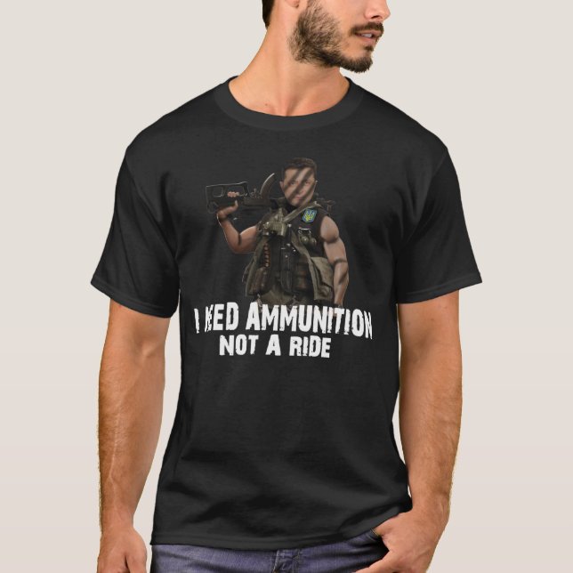 BEHÖVER AMMUNITION INTE EN RID T SHIRT (Framsida)