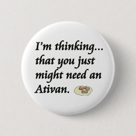 Behöver du en Ativan? Knapp
