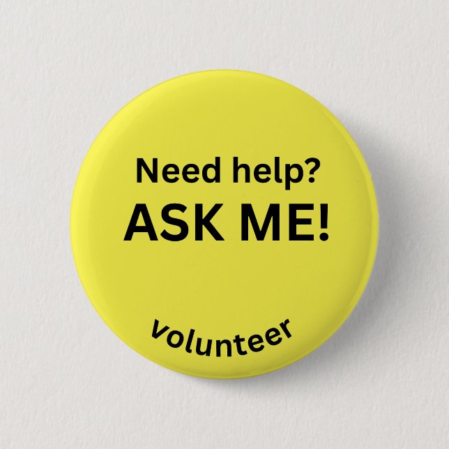 Behöver du hjälp? Fråga mig! Volunteer Pin Knapp (Framsida)