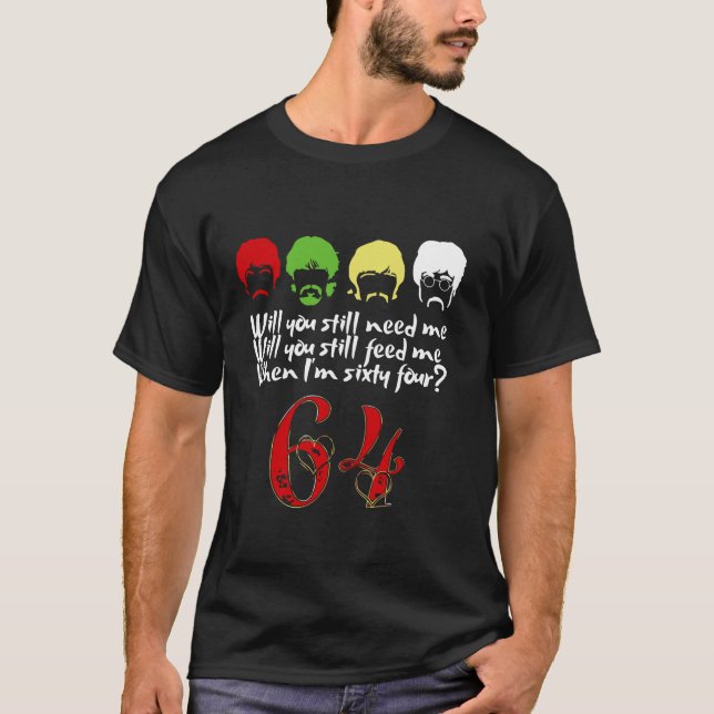 Behöver du mata mig när jag är 64 Far? T Shirt (Framsida)