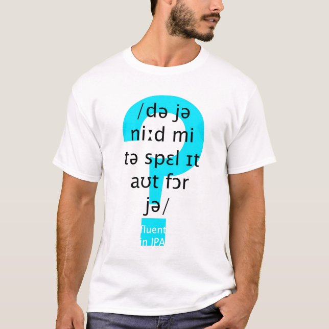 Behöver du mig att stava det ut för dig? tee (Framsida)