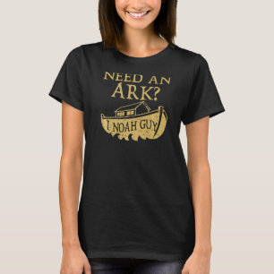 Behöver en Ark I Noah Guy Christian Bible Pun T Shirt