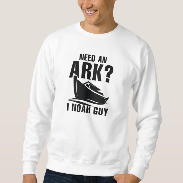 Behöver en Ark I Noah Guy Lång Ärmad Tröja (Framsida)