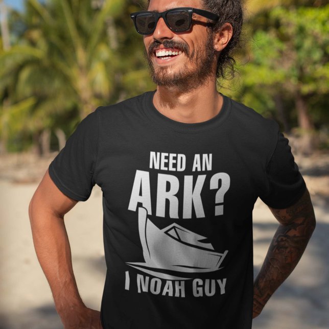 Behöver en Ark I Noah Guy T Shirt (Need An Ark I Noah Guy Shirt)