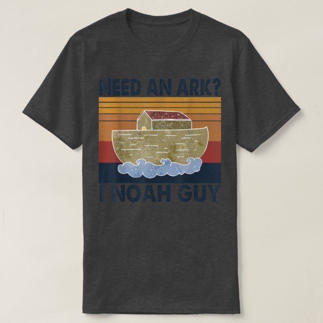 Behöver en Ark I Noah Guy Tshirt Funny Humor Chris T Shirt (Design framsida)