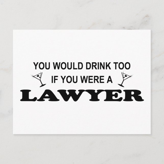 Behöver en drink - Lawyer Vykort (Framsida)