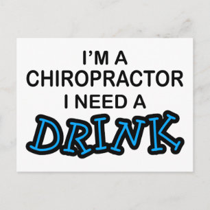 Behöver en dryck - Chiropractor Vykort