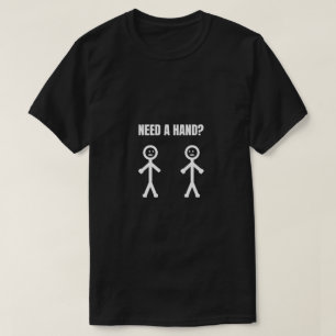 Behöver en Hand Stickman Meme T Shirt