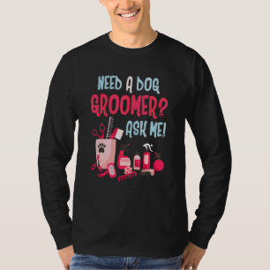 Behöver En Hundfrisör Fråga Mig Hundfrisering Salo T Shirt