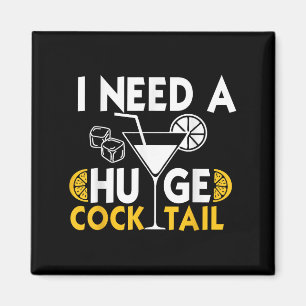 Behöver en stor Joke Funny Drinking Quote med Vuxe Magnet