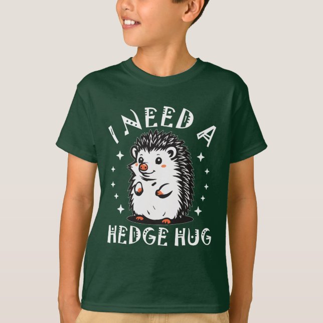 Behöver Hedge Hug T Shirt (Framsida)