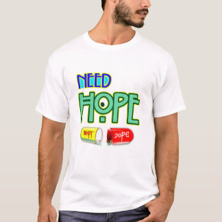 Behöver Hopp Inte Droger, Motiverande Typografi t- T Shirt
