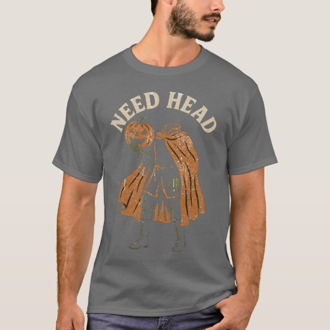 BEHÖVER HUVUD T SHIRT (Framsida)