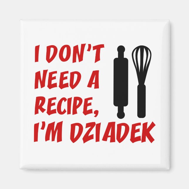Behöver ingen recept Dziadek polsk morfar Magnet (Framsidan)