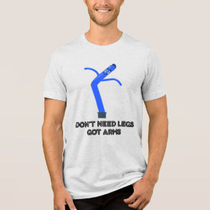 Behöver Inte Ben, Har Armar T Shirt
