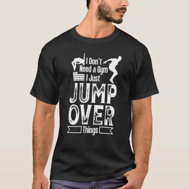 Behöver inte gym hoppa över sak för gratis körning t shirt (Framsida)