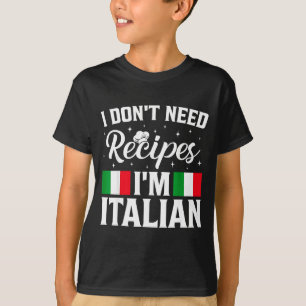 Behöver inte recept italiensk matlagning t shirt