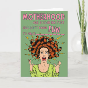 Behöver inte Roligt att ha.. Funny Mor's Day Card Kort