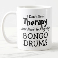 Behöver inte terapi bara spela upp Bongo Drums Gif