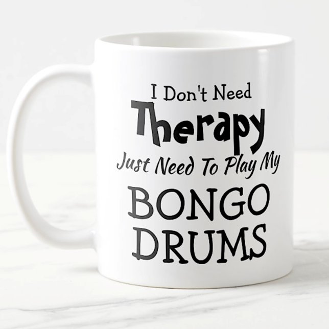 Behöver inte terapi bara spela upp Bongo Drums Gif Kaffemugg (Skapare uppladdad)