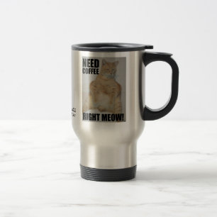 BEHÖVER KOFFEE HÖGER MEOW! Manx Cat Funny Stainles Resemugg