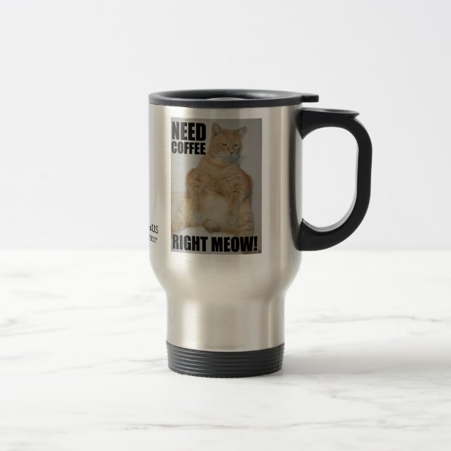 BEHÖVER KOFFEE HÖGER MEOW! Manx Cat Funny Stainles Resemugg (Höger)
