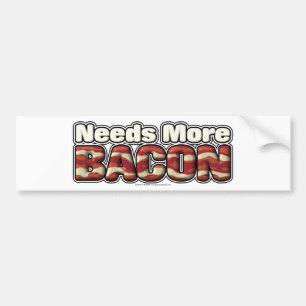 Behöver Mer Bacon Bildekal