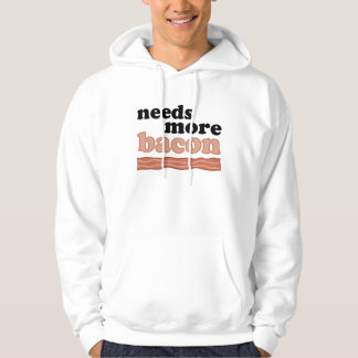 Behöver mer baconT-tröja Sweatshirt