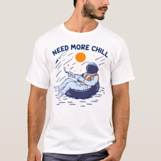 BEHÖVER MER CHILL T SHIRT