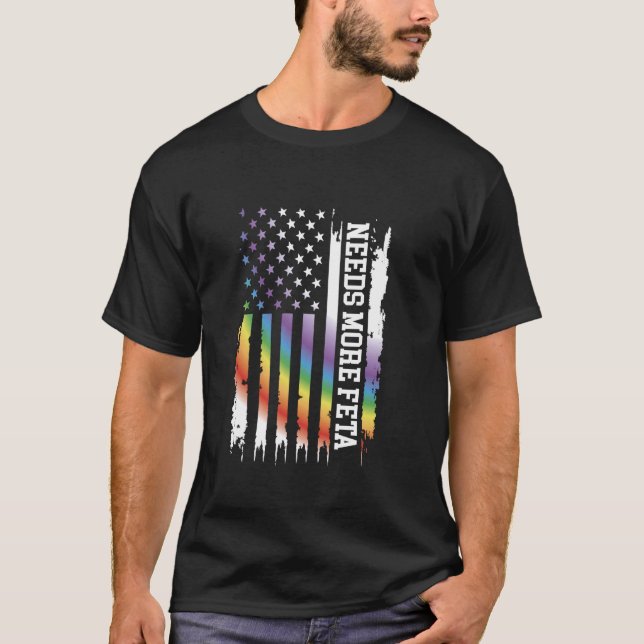 Behöver mer Feta United Stater Distress Rainbow w T Shirt (Framsida)