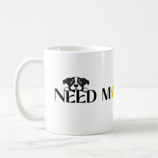 Behöver Mer Gods - Roliga Husdjursdesigns Kaffemugg