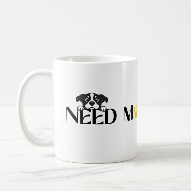 Behöver Mer Gods - Roliga Husdjursdesigns  Kaffemugg (Vänster)
