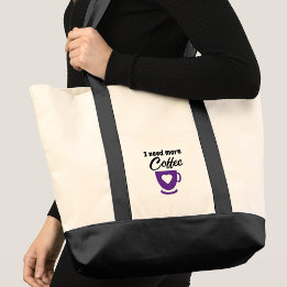 Behöver mer kaffe lila tygkasse
