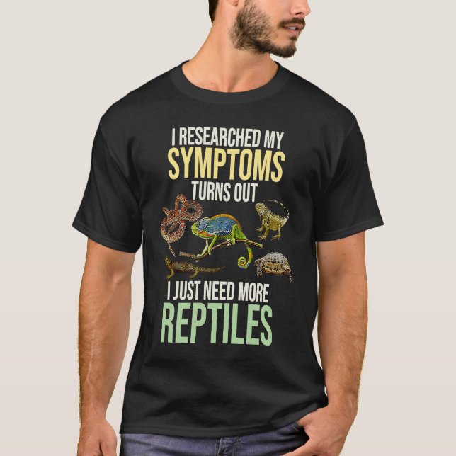 Behöver mer reptiles Pet Reptile Owner Graphic T Shirt (Framsida)