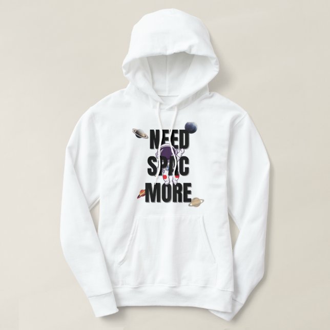 Behöver Mer Rymd – Rymd & Planeter Typografi T-Shi Hoodie (Design framsida)