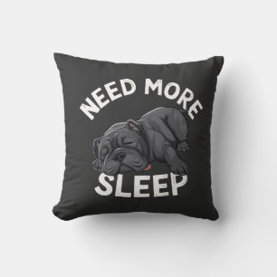Behöver Mer Sömn Bulldog Humor för Lata Dagar Kudde