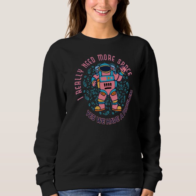 Behöver mer utrymme för introduktion av astronaut  t shirt (Framsida)