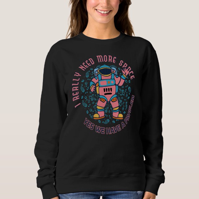 Behöver mer utrymme för introduktion av astronaut  t shirt (Framsida)